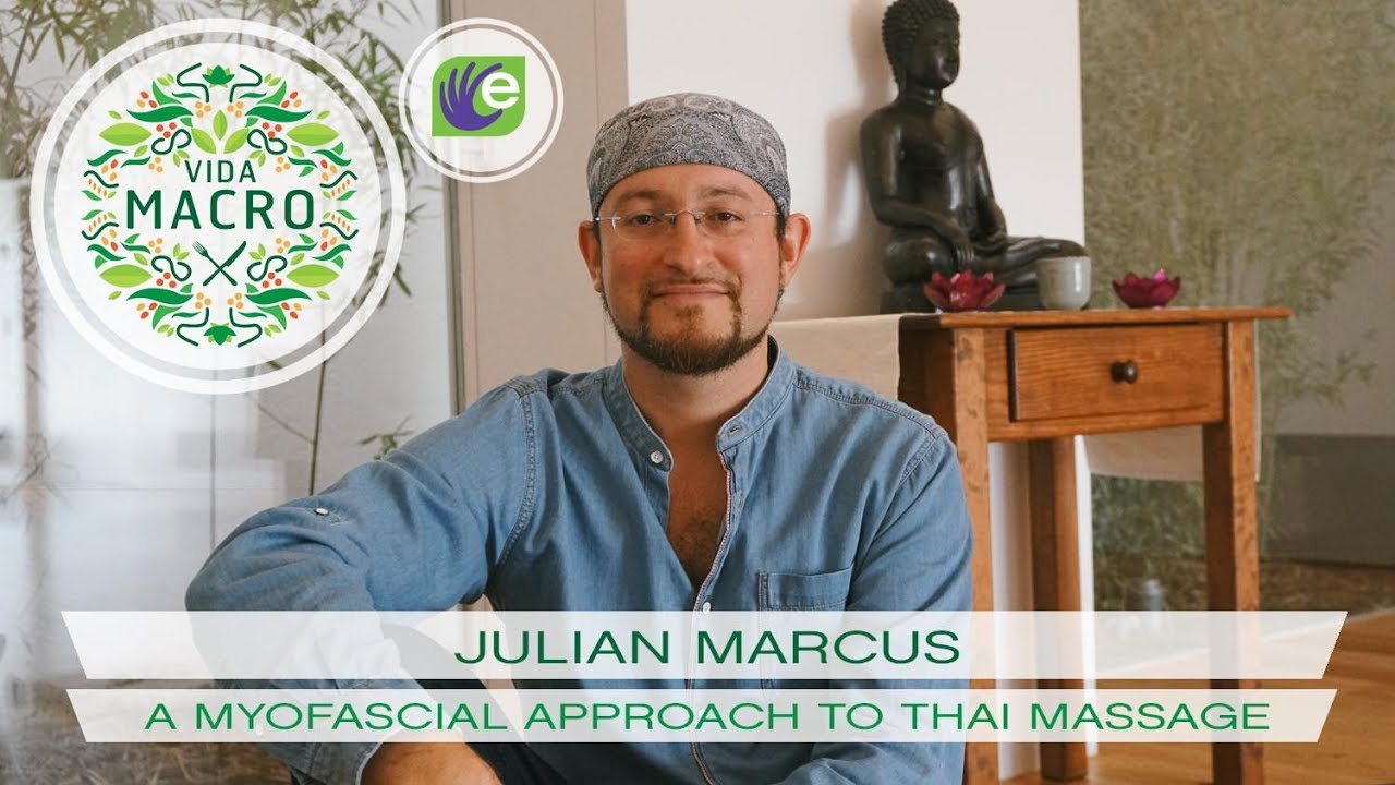 Read more about the article Julian Marcus // A Myofascial Approach to Thai Massage