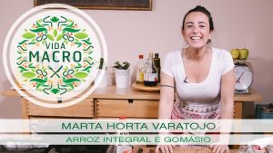 Read more about the article Marta Horta Varatojo // Arroz Integral e Gomásio