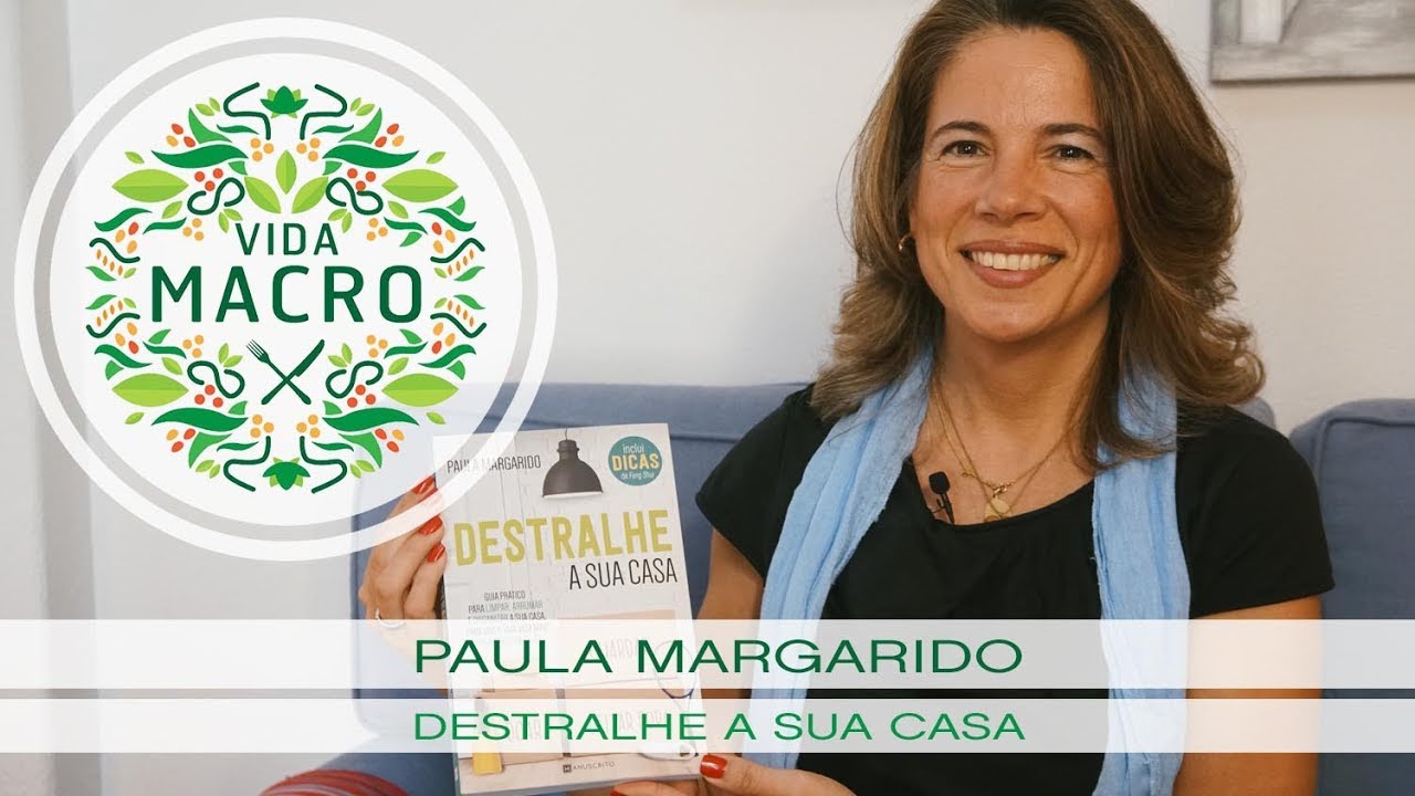 Read more about the article Paula Margarido // Destralhe a sua casa