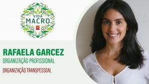 Read more about the article Rafaela Garcez // Organização Transpessoal
