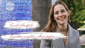 Read more about the article Camile Scanferla // Equilibrio Energético e Amor Próprio