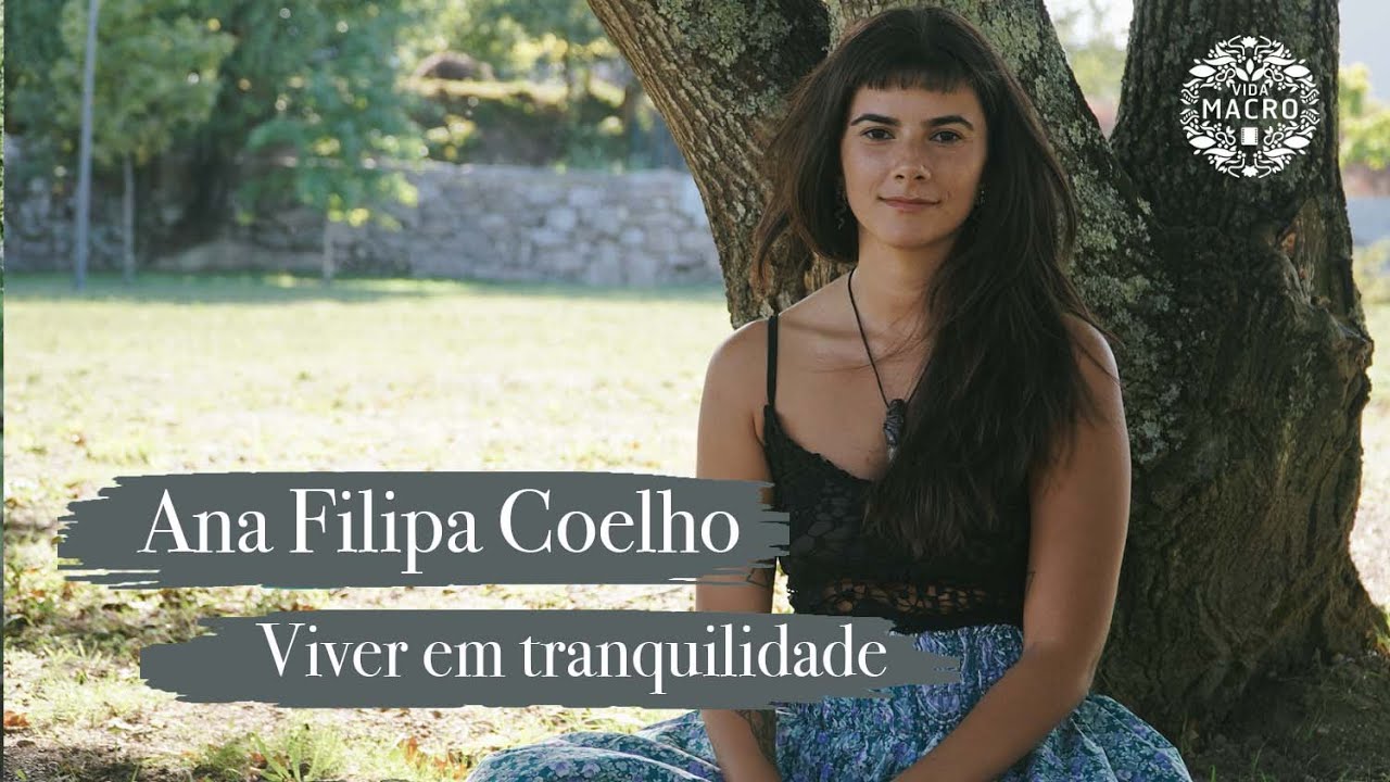 Read more about the article Ana Filipa Coelho // Viver em tranquilidade